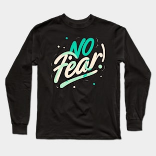 No fear Long Sleeve T-Shirt